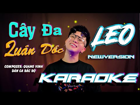 ( KARAOKE ) CÂY ĐA QUÁN DỐC | DÂN CA BẮC BỘ | - LEO  | NEW VERSION |