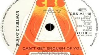 Gilbert O Sullivan   Can't Get Enough Of You 1981