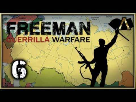 Freeman Guerrilla Warfare Gameplay Pt.6 - Prepping For a Hostile Takeover