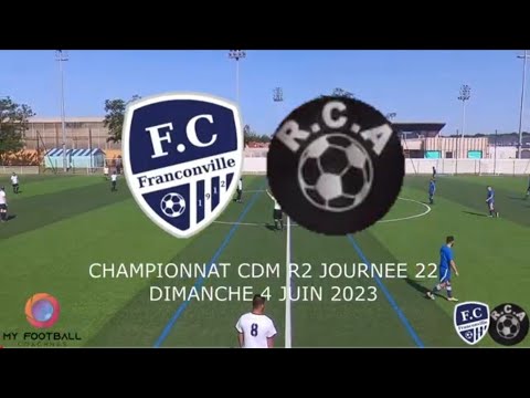 DIMANCHE 4 JUIN CDM R2 FC FRANCONVILLE - RC AUBERVILLIERS LE MATCH
