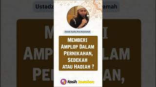 Download lagu Memberi Amplop dalam Pernikahan, Sedekah atau Hadiah ? - Ustadz Syafiq Riza Basalamah mp3