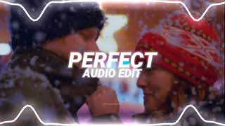 perfect - ed sheeran edit audio