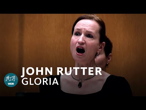 John Rutter - Gloria | WDR Radio Choir  | WDR Symphony Orchestra