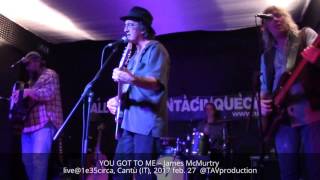 YOU GOT TO ME – James McMurtry live@1e35circa, Cantù (IT), 2017 feb. 27  @TAVproduction