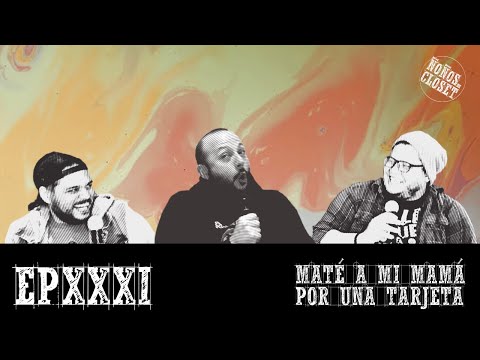 Episodio 31 - Maté a mi mamá por una tarjeta ft. Arnaldo Porras.