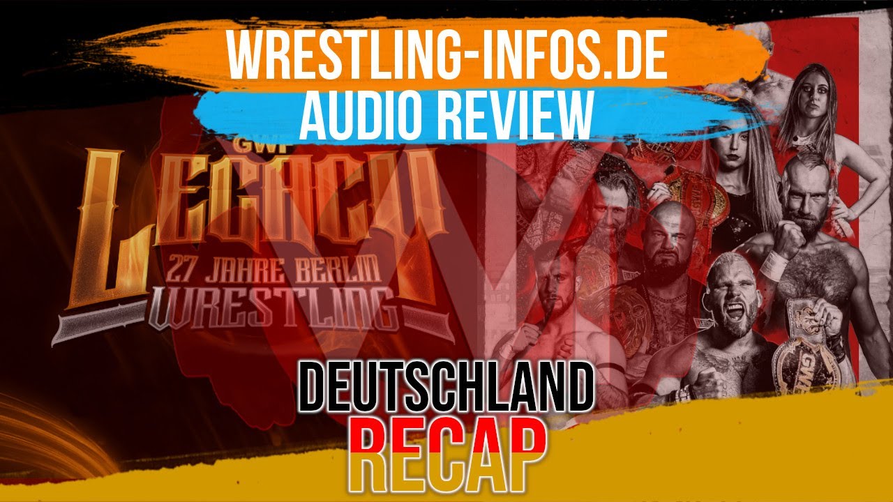 W-I.de Wrestling Deutschland Recap – GWF "Battlefield" & "Chaos City" Review + "Legacy" Preview
