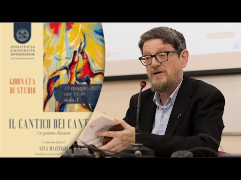 "The Song of Songs: A Love Poem," a lecture by Professor Luca Mazzinghi