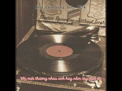 Một Lần Dang Dở - H2K [Lyrics Video]