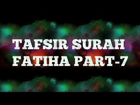 Tafsir 7/10 Surah Al-Fatiha ( tafseer ibn kaseer)