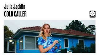Julia Jacklin - Cold Caller [OFFICIAL AUDIO]