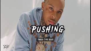 Toosii Type Beat - Pushing