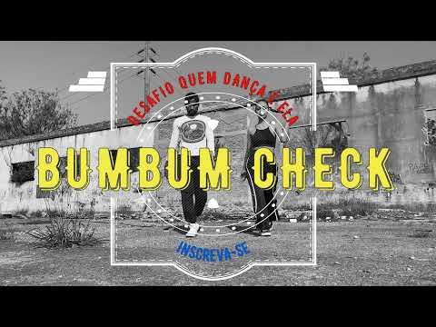 BUMBUM CHECK - Ruxell, Villa e Thiago Pantaleão | DESAFIO QUEM DANÇA É ELA | Coreo. ANDERSON PENA