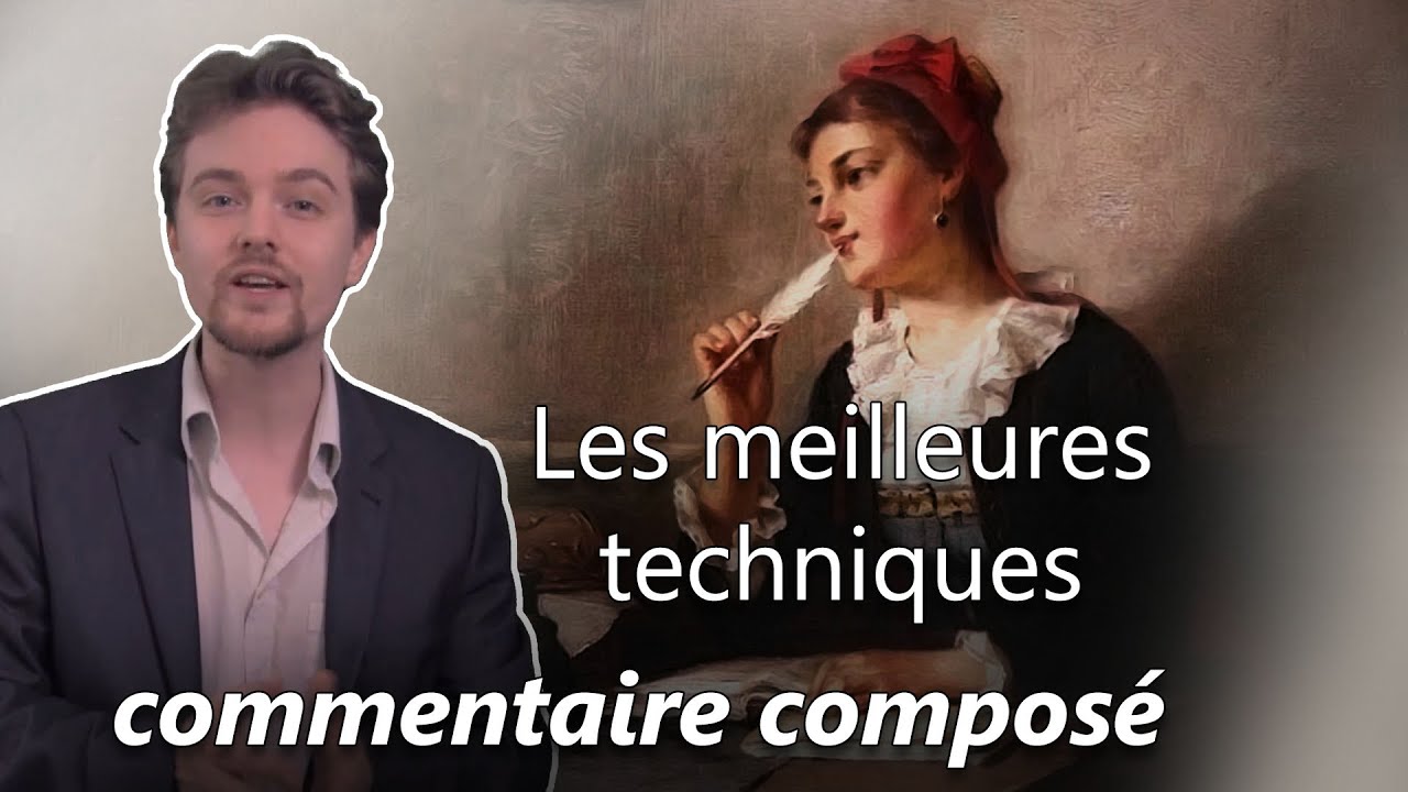 METHODOLOGIE ✍ Le commentaire composé littéraire de A à Z (tous niveaux)