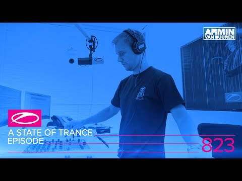 A State Of Trance Episode 823 (#ASOT823)