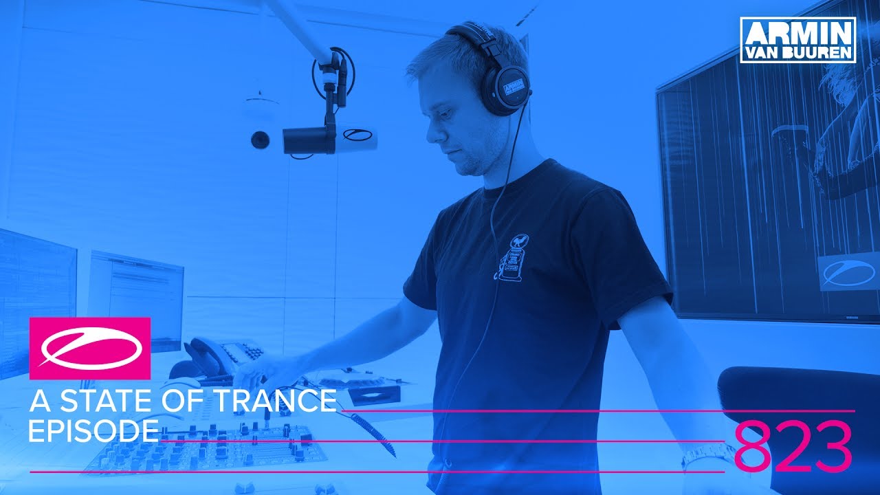 Armin van Buuren - Live @ A State Of Trance Episode 823 (#ASOT823) 2017