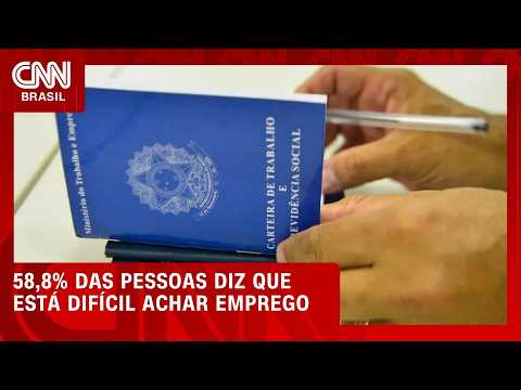 FGV: 58,8% da população diz que está difícil conseguir trabalho | CNN MERCADO