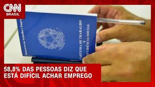 Vídeo: FGV: 58,8% da população diz que está difícil conseguir trabalho | CNN MERCADO