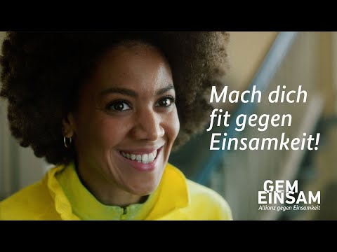 Mach dich fit gegen Einsamkeit!