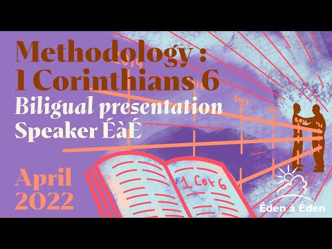 2022 Bilingual English/French : 1. ML - Methodology 1 Corinthiens 6 - 25/04/2022