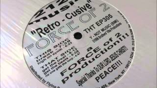 Force Of 2 - Retro-Cusive