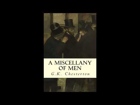 A Miscellany of Men by G.K. Chesterton — free full audiobook