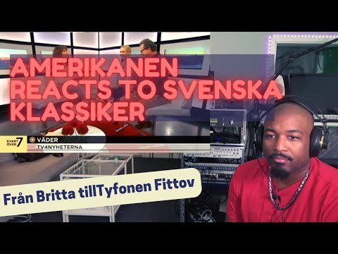 Amerikanen Reacts to Viral Svenska Klassiker: Från Britta till Tyfonen Fittov