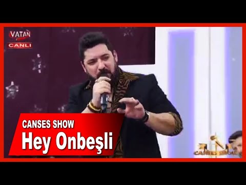 Canses Show -  Hey Onbeşli - Canlı Performans