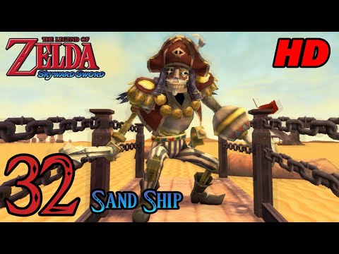 Zelda Skyward Sword HD 60FPS 100% Walkthrough - Part 32 - Sand Ship | Tentalus