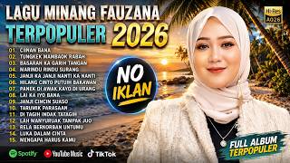 Download lagu FAUZANA - LAGU MINANG TERBARU FULL ALBUM TERPOPULER 2026 mp3 Download lagu FAUZANA - LAGU MINANG TERBARU FULL ALBUM TERPOPULER 2026 mp3