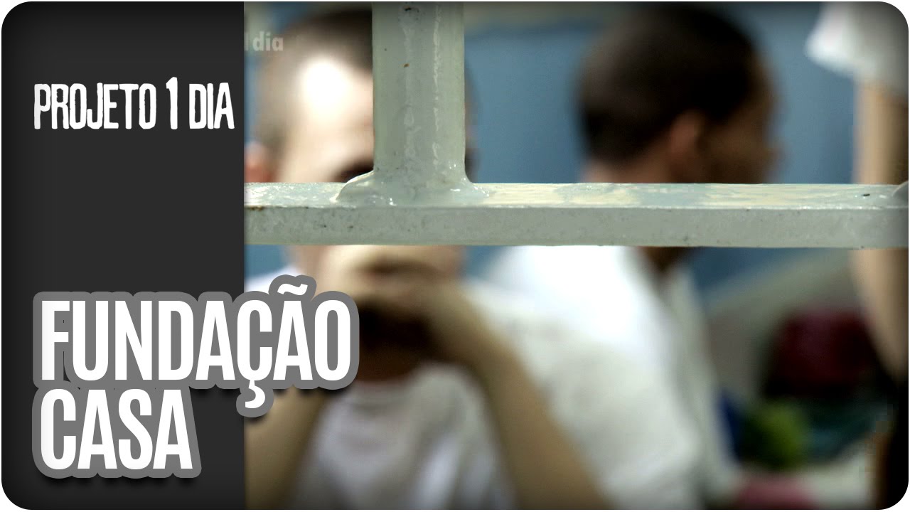 Projeto 1 Dia | Fundação Casa | Episódio 1