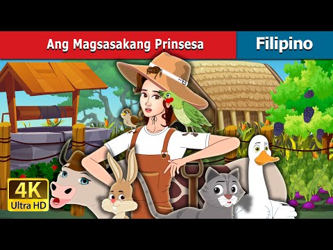 Ang Magsasakang Prinsessa  | The Farmer Princess in Filipino | 