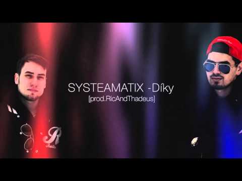 SYSTEMATIX - Díky [prod. RicAndThadeus]