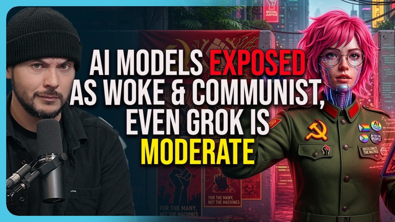 AI Models EXPOSED As Woke & COMMUNIST, Even Grok Is Moderate
