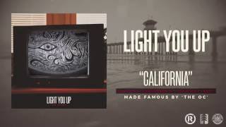 Light You Up - California (Phantom Planet Cover - The O.C.)