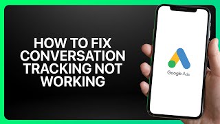 How To Fix “Conversion Tracking Not Working” In Google Ads ! Tutorial