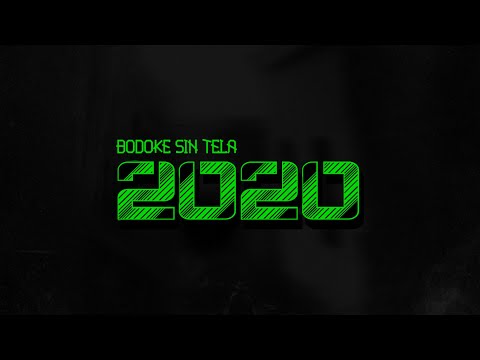 Bodoke Sin Tela - 2020 🌎👁(Video Oficial)