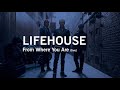 Lifehouse  - From Where You Are (Live - Rare Version)