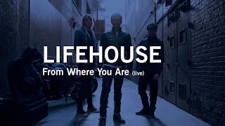 Lifehouse  - From Where You Are (Live - Rare Version)