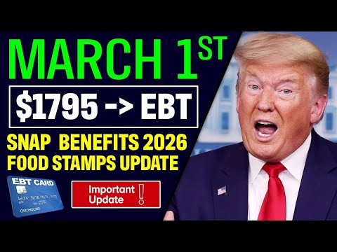 BIG NEWS! EBT Food Stamps | March 1st | SNAP Max Benefits | March Payment Schedule 2026