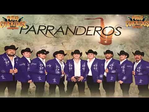 Los Parranderos de La Sierra Las Mejor Canciones Para Pistear Mix
