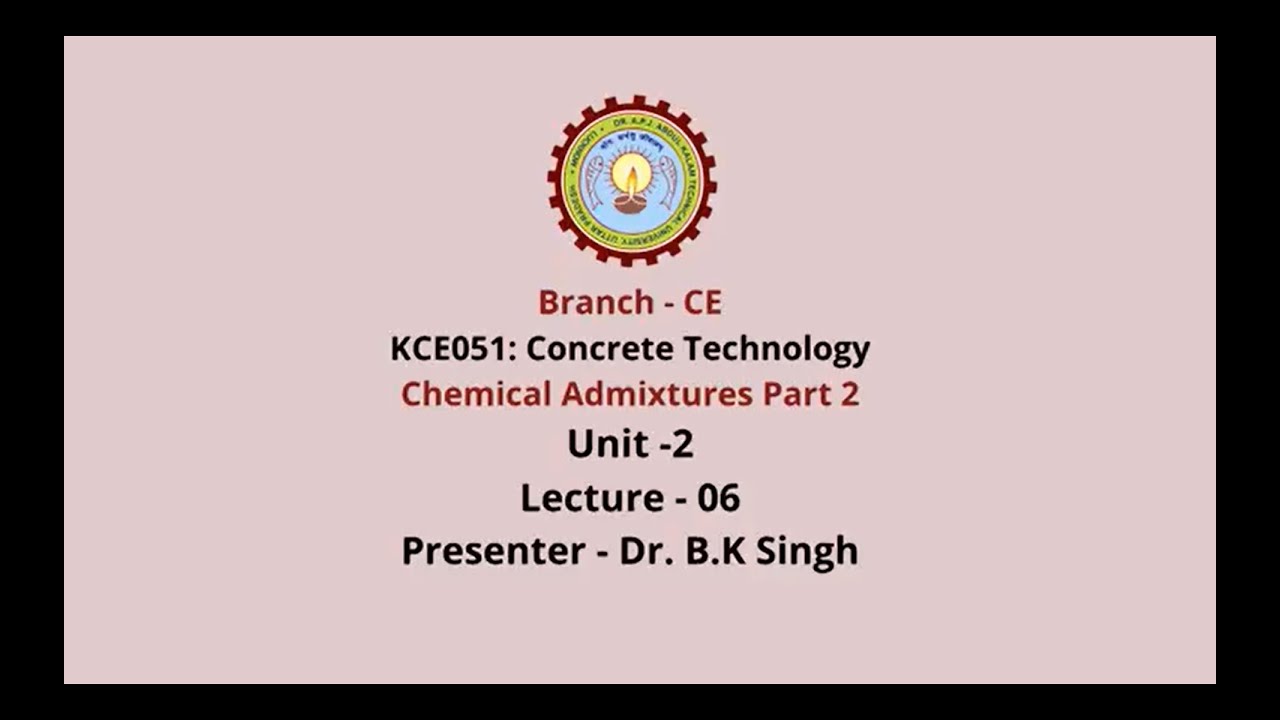 Concrete Technology | Chemical Admixtures Part-2 | AKTU Digital Education