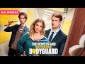 The Heiress And Her Possessive Bodyguard FULL EPISODES ReelShort