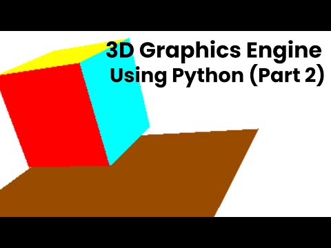 Creating A 3d Graphics Engine Using Python Part 2