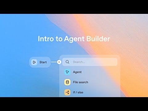 Intro to Agent Builder
