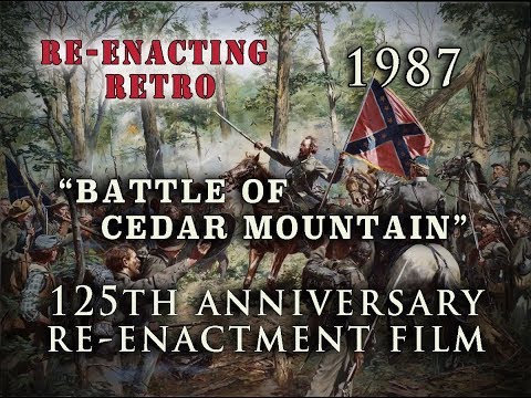 Civil War 125th Anniversary Battle of Cedar Mountain - Re-enacting Retro