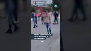 Rioters appear to set up ‘race checkpoint’ in Middlesbrough #itvnews