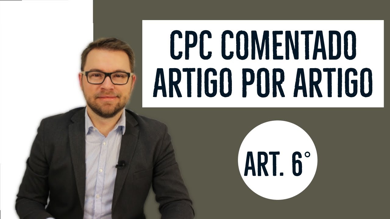 CPC COMENTADO - ART. 6º - cooperação