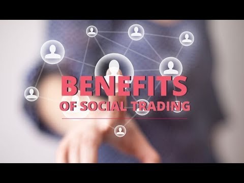 Benefits of Social Trading