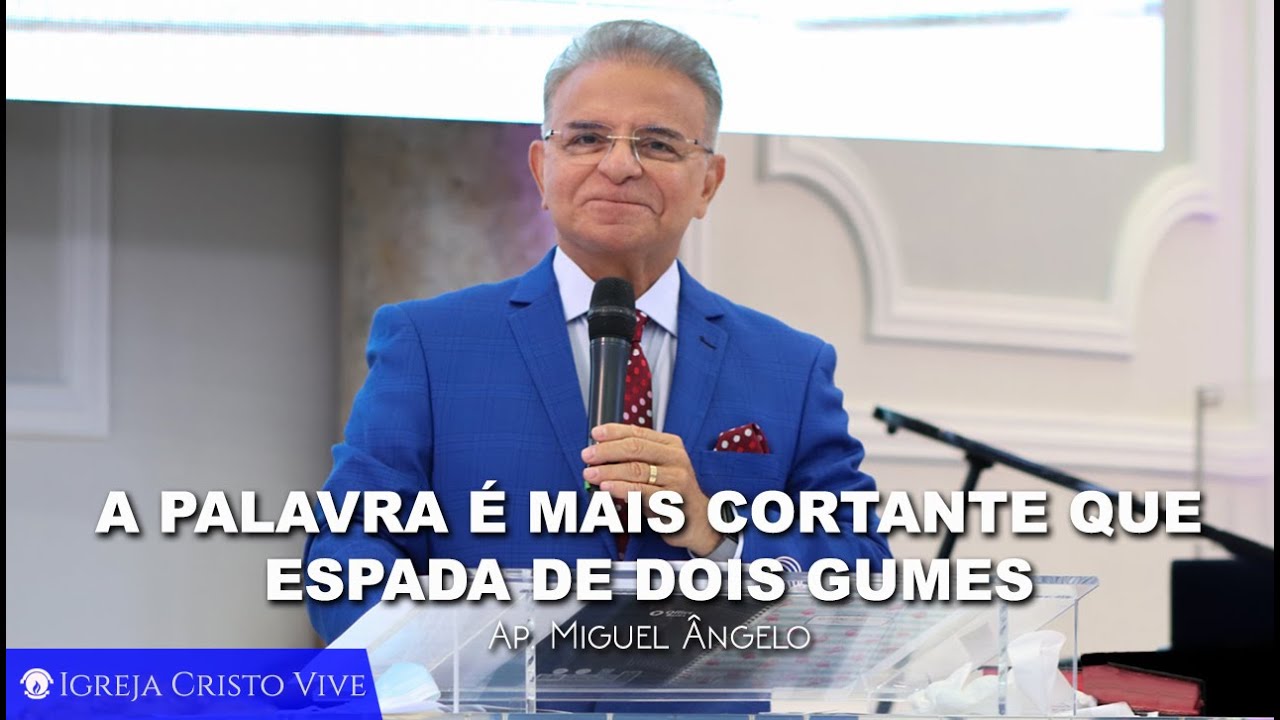 A Palavra é mais cortante que espada de dois gumes.- Domingo - Manhã – 03/10/2021