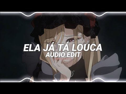 ela já tá louca - Anderson Neiff, John Johnis ft. Kaio Viana, [edit audio]